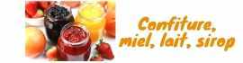 Confiture, miel, lait, sirop